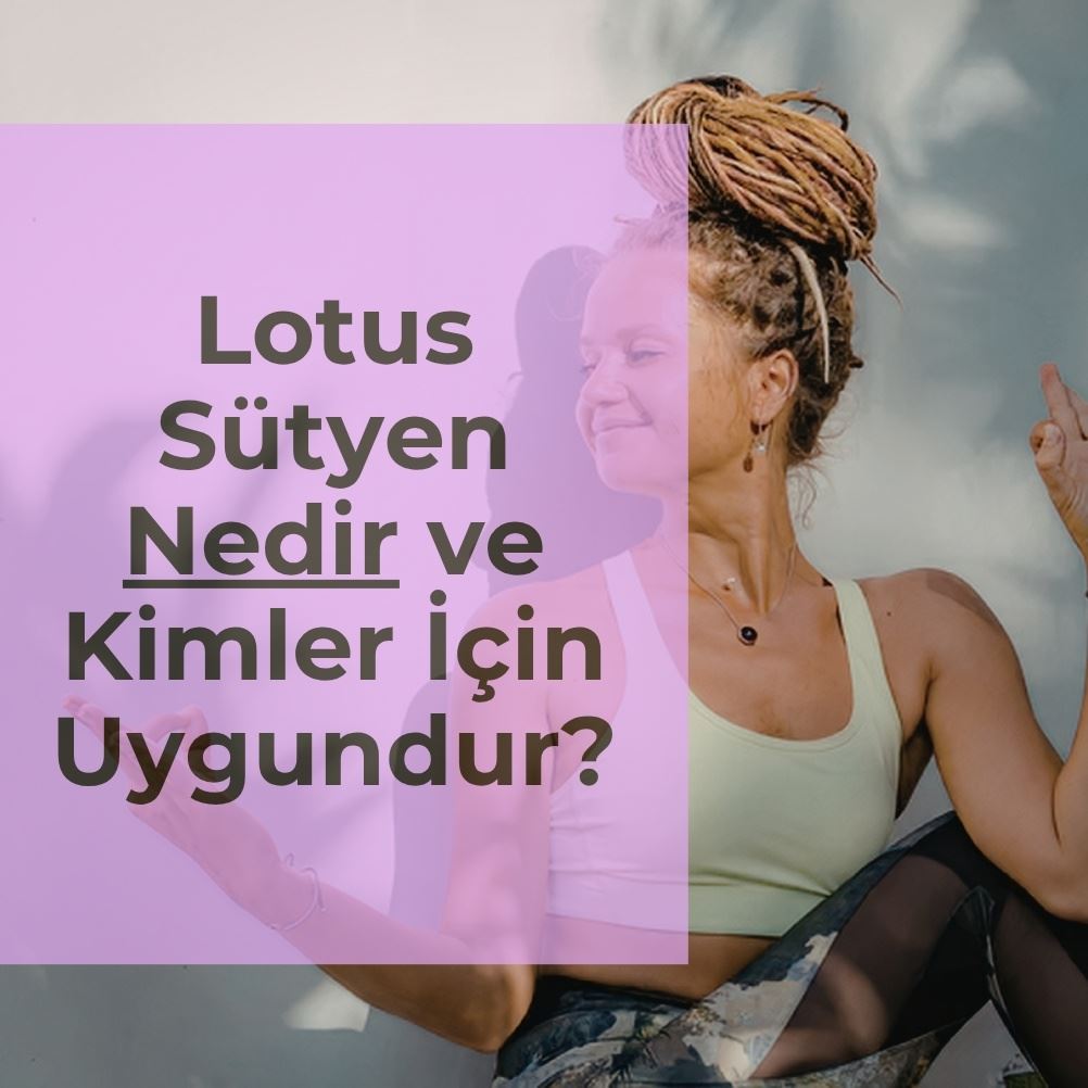 Lotus Sütyen Nedir ve Kimler İçin Uygundur?