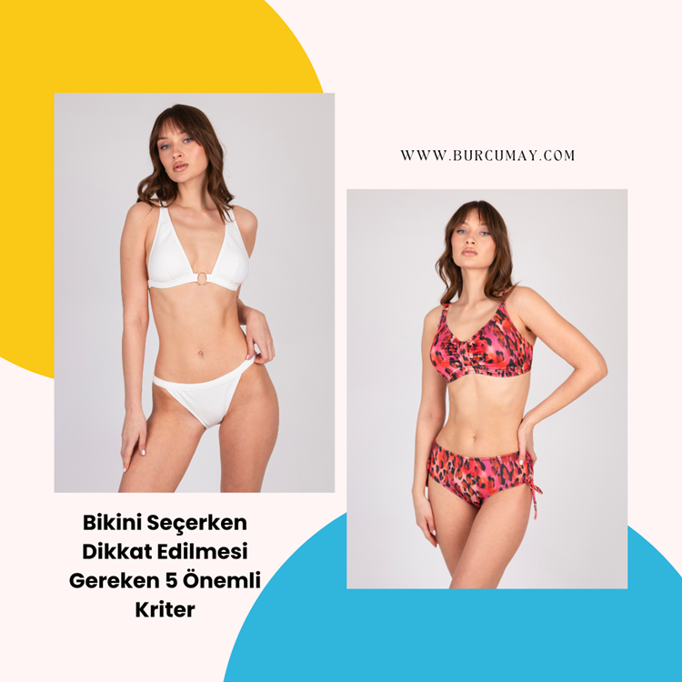 Bikini Seçerken Dikkat Edilmesi Gereken 5 Önemli Kriter