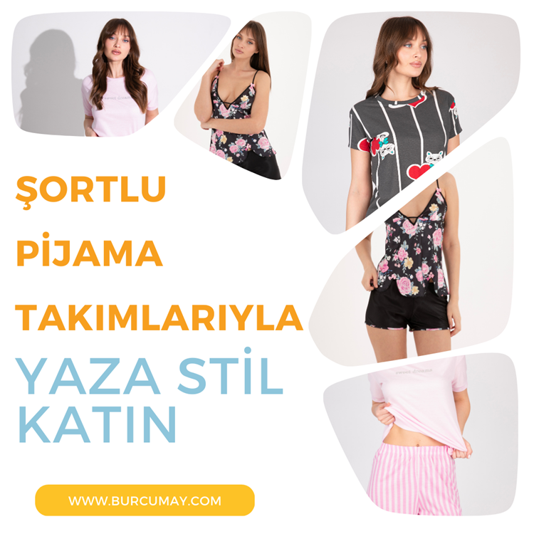 Şortlu Pijama Takımlarıyla Yaza Stil Katın