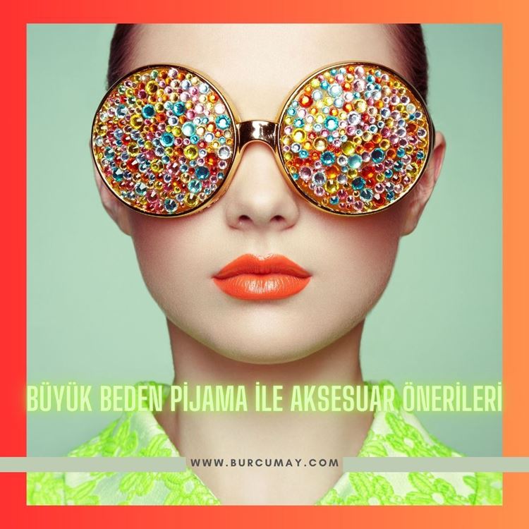 Kendi Tarzını Yarat: Büyük Beden Pijama ile Aksesuar Önerileri