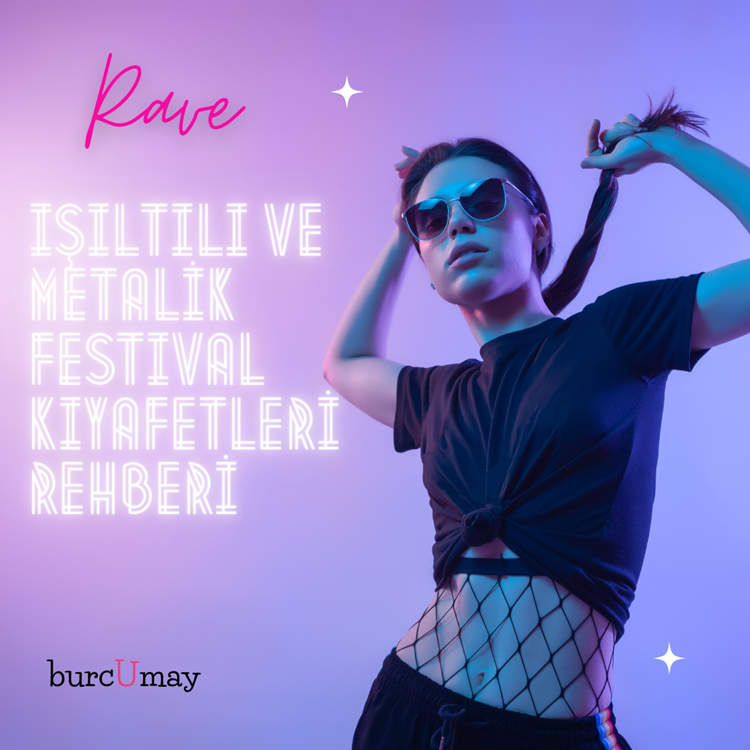 2026'nın En İddialı Trendi: Işıltılı ve Metalik Festival Kıyafetleri Rehberi