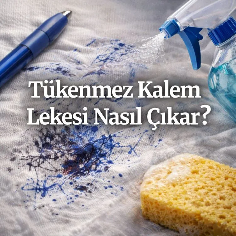 Tükenmez Kalem Lekesi Nasıl Çıkar? Kumaştan Mürekkep Temizleme Rehberi